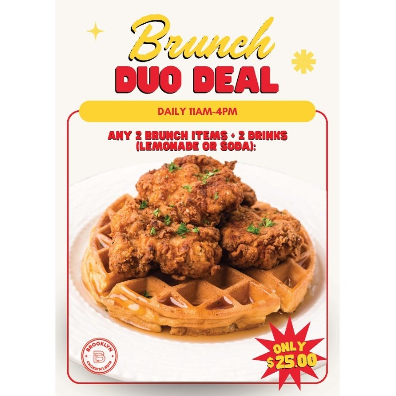 Brunch Duo Deal 2 Entres + 2 drinks $25